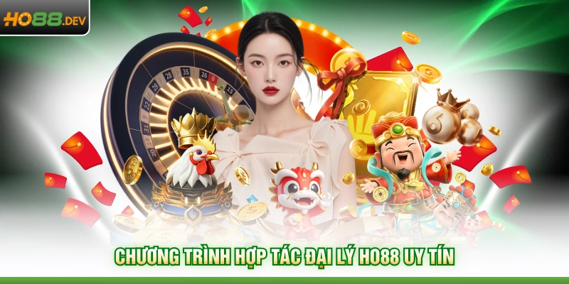 Đại Lý HO88 1 Chương trình hợp tác đại lý HO88 uy tín