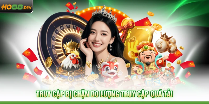 Truy cập bị chặn do lượng truy cập quá tải